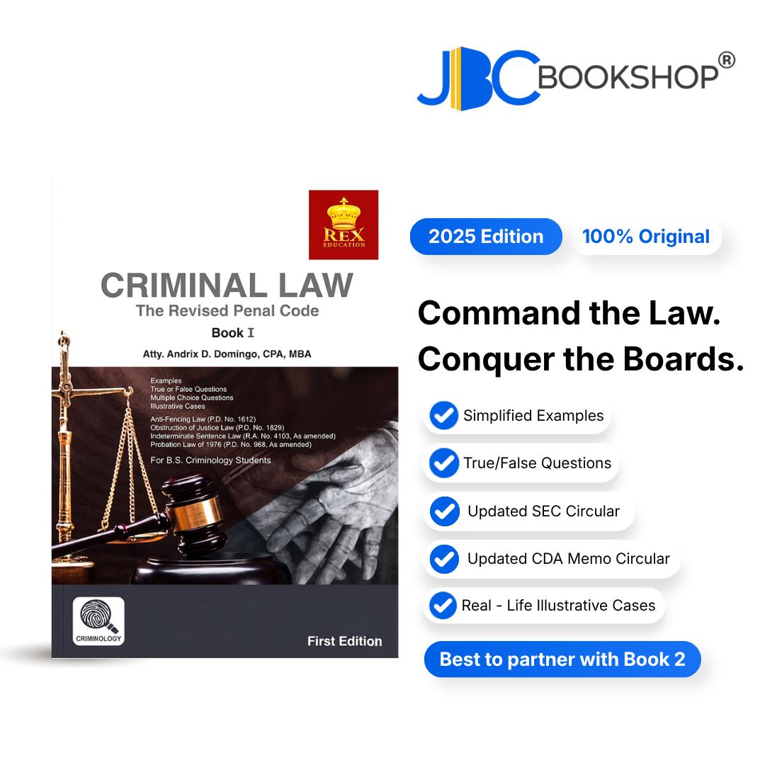 Criminal Law (The Revised Penal Code) Book 1 First Edition by Atty. Andrix D. Domingo, CPA, MBA