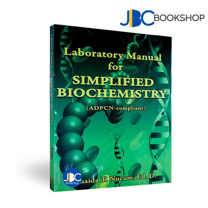 Laboratory Manual for Simplified Biochemistry by Nucum