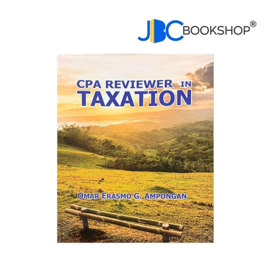 CPA Reviewer in Taxation by Omar Erasmo Ampongan