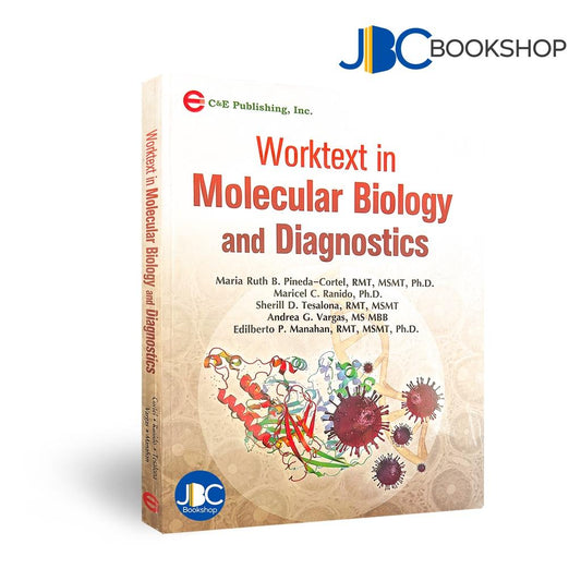 Worktext in Molecular Biology and Diagnostics by Pineda-Cortel, et al.