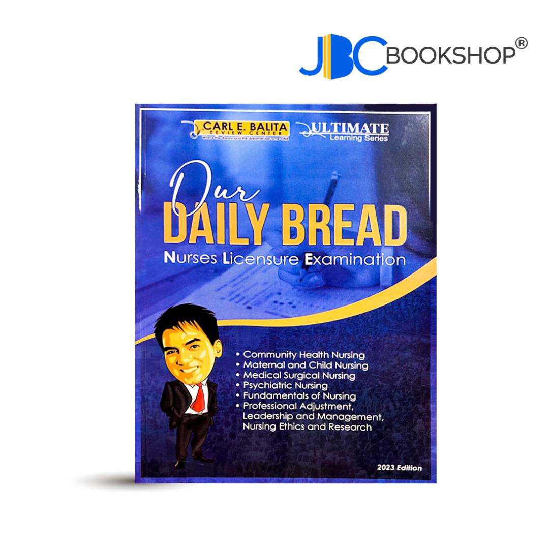 Our Daily Bread Nurses Licensure Examination by Carl Balita CBRC