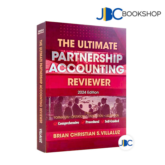 The Ultimate Partnership Accounting Reviewer (2024 Edition) by Villaluz