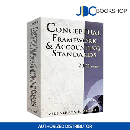 Conceptual Framework & Accounting Standards 2024 by Zeus Vernon B. Millan