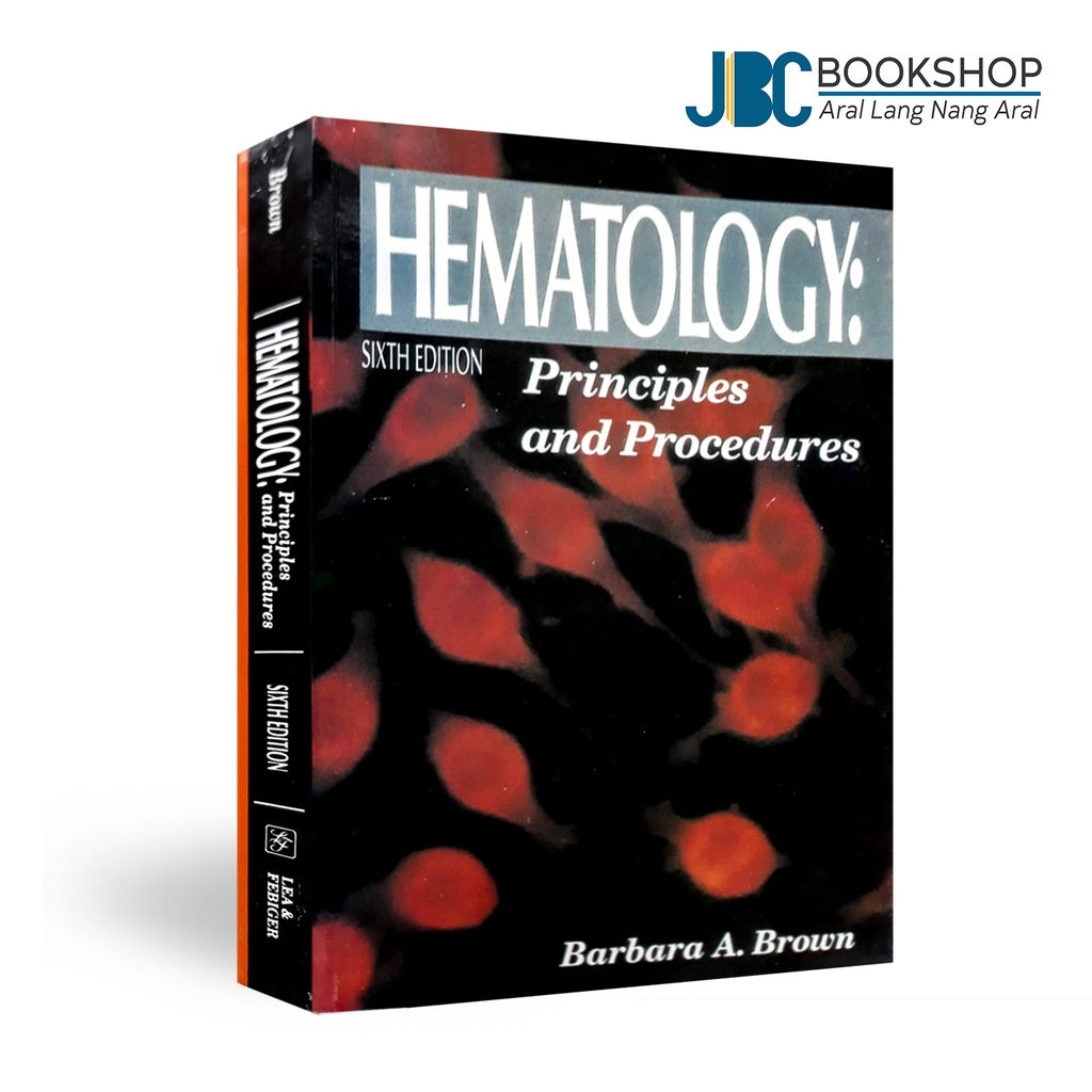 Hematology: Principles and Procedure 6th by Brown