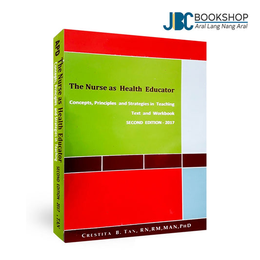 The Nurse as a Health Educator: Text and Workbook Second Ed 2017 by Tan